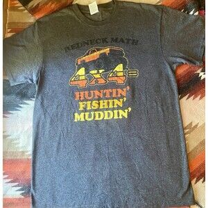 Funny Shirt Redneck Math 4x4 Huntin Fishin Muddin Graphic Tee Unisex Size M